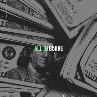 All In by B5iive