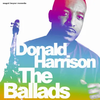 The Ballads by Donald Harrison