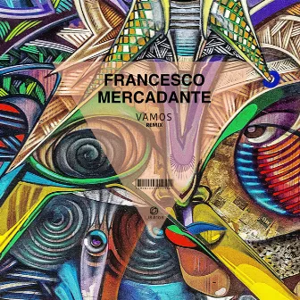 Vamos (Francesco Mercadante Remix) by Francesco Mercadante