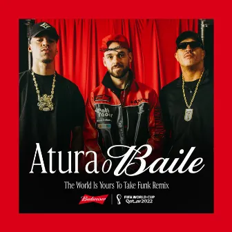 Atura o Baile (The World Is Yours To Take) [Funk Remix / Budweiser Anthem Of The FIFA World Cup 2022] by Mano Brown