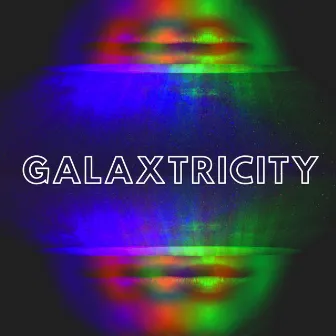 Galaxtricity by Deadrxch