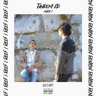 Tandem EP parte 1 by Reef I