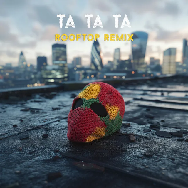 Ta Ta Ta RoofTop Remix