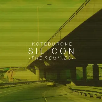 Silicon Remixes by Kotedurone