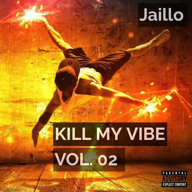 Kill My Vibe Vol. 02