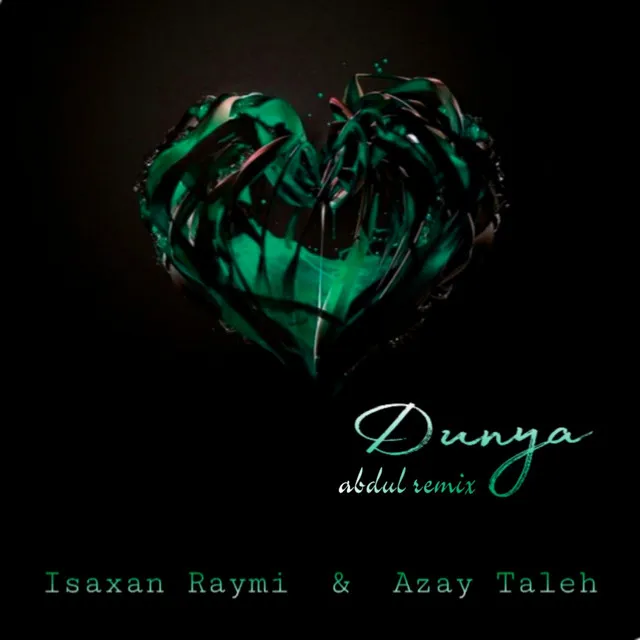 Dunya - Abdul Remix