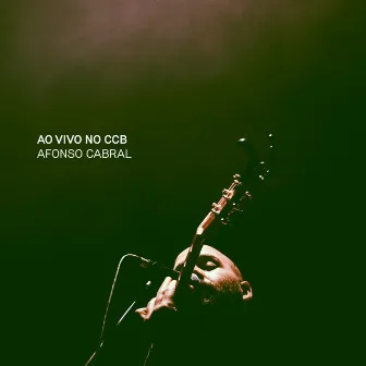 Ao Vivo no CCB by Afonso Cabral