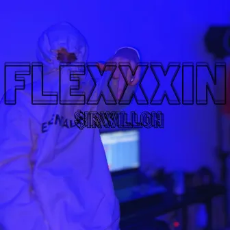 Flexxxin by $irWilloh