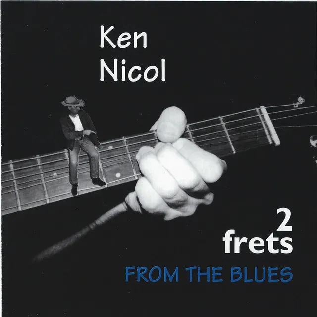 01 2 Frets From The Blues