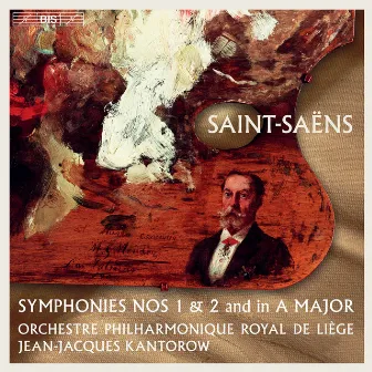 Saint-Saëns: Symphonies by Orchestre Philharmonique Royal de Liège