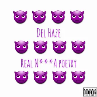 Real Nigga Poetry by Del Haze