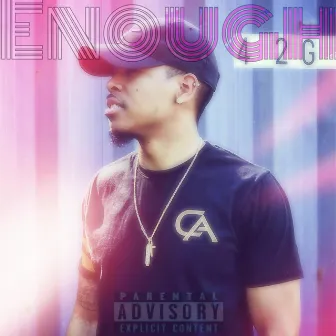 Enough by Rjnotez