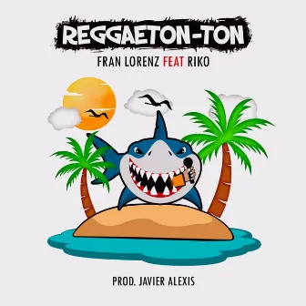 Reggaeton-TON by Fran Lorenz