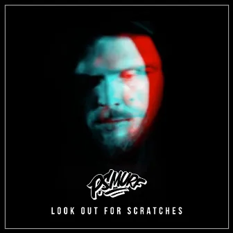 Look out for Scratches by P.Smurf