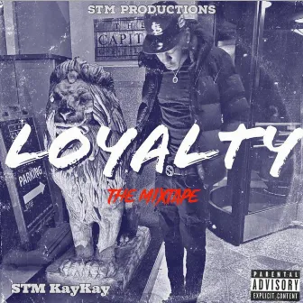 Loyalty by STM KayKay