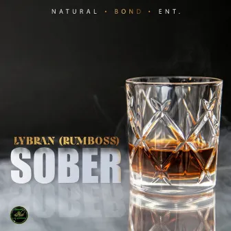 Sober (Rumboss) by Natural Bond Entertainment