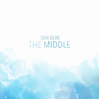 The Middle by Dan Berk