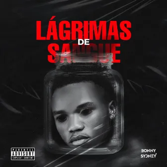 Lágrimas De Sangue by Bonny Sydney