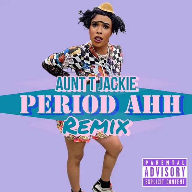 Period Ahh Remix