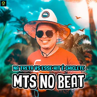 Na Treta Vs Esse Hit É Chiclete by Mts No Beat