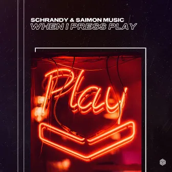 When I Press Play by Schrandy