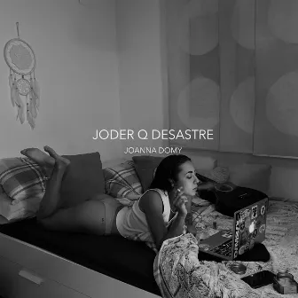 JODER Q DESASTRE by Joanna Domy