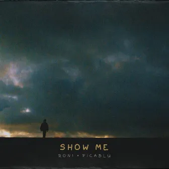 Show Me by PicaBlu