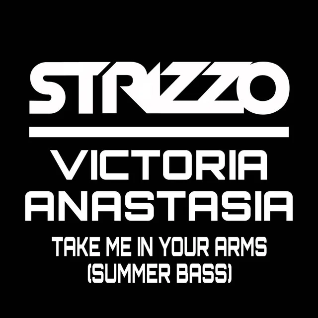 Take Me In Your Arms - Summer Bass Mix