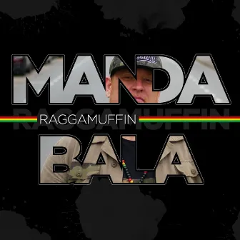 Raggamuffin by Manda Bala