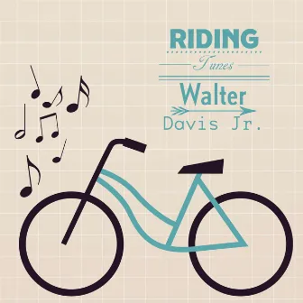 Riding Tunes by Walter Davis, Jr.