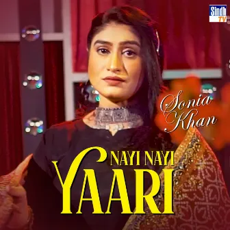 Nayi Nayi Yaari - Single by Sonia Khan