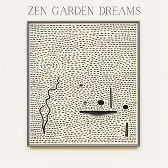 Zen Garden Dreams by World Relax Song