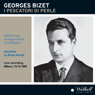 Bizet: Les pêcheurs de perles (Sung in Italian) [Recorded 1960] [Live] by Unknown Artist