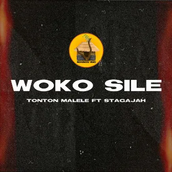 Woko Sile by Tonton Malele