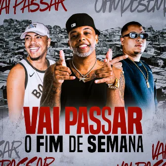 Vai Passar o Fim de Semana by Dj Terrorista