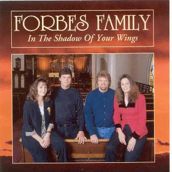 In The Shadow Of Your Wings by Forbes Family