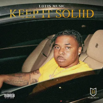 Keep It Soliid by LotisMusic