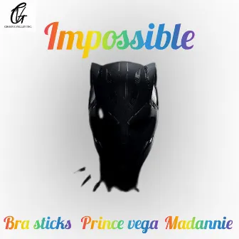 Impossible by Bra Sticks