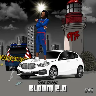 Bloom 2. 0 by Don Snoop