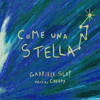 Come una Stella by Gabriele Slep