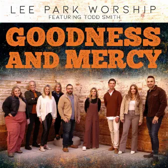 Goodness and Mercy (feat. Todd Smith) by Shane Dunlap