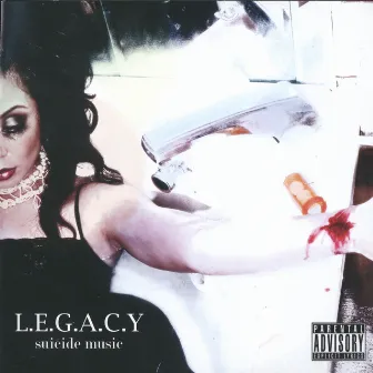 Suicide Music by L.E.G.A.C.Y.