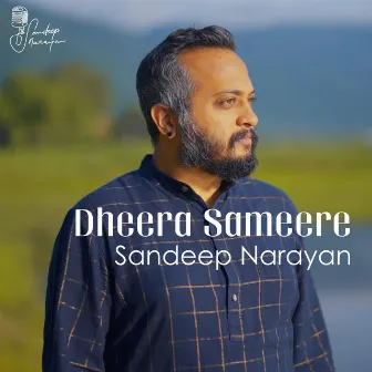 Dheera Sameere by Sandeep Narayan