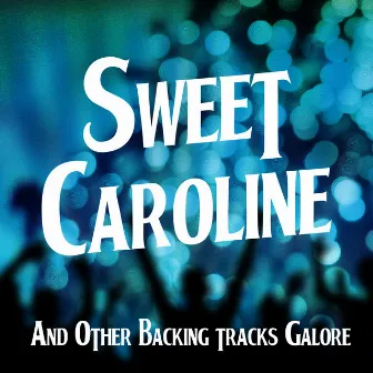 Sweet Caroline and Other Backing Tracks Galore by The Retro Spectres