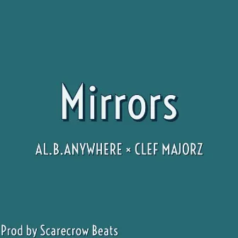 Mirrors by Clef Majorz