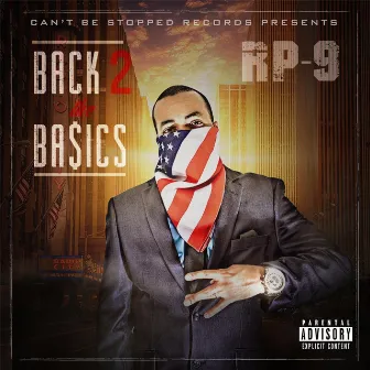 Back 2 the Ba$ics by RP-9