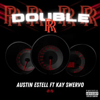 DOUBLE R'S by Austin Estell