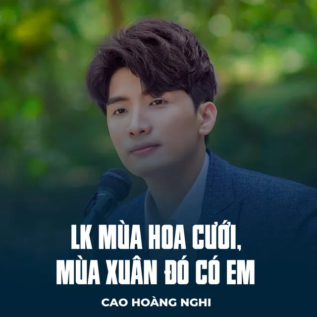 LK Mùa Hoa Cưới, Mùa Xuân Đó Có Em