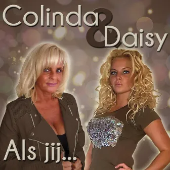 Als Jij by Colinda en Daisy