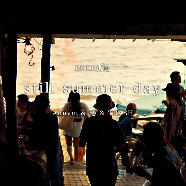 still summer day (feat. Adnym, SHOUSHI & TRASH)